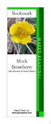 This bookmark depicts a Mock Strawberry Blossom.