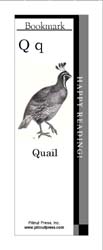 This bookmark depicts the letter Q and a quail.