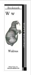 This bookmark depicts the letter W and a Walrus.